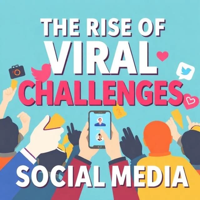 The Rise of Viral Challenges on Social Media